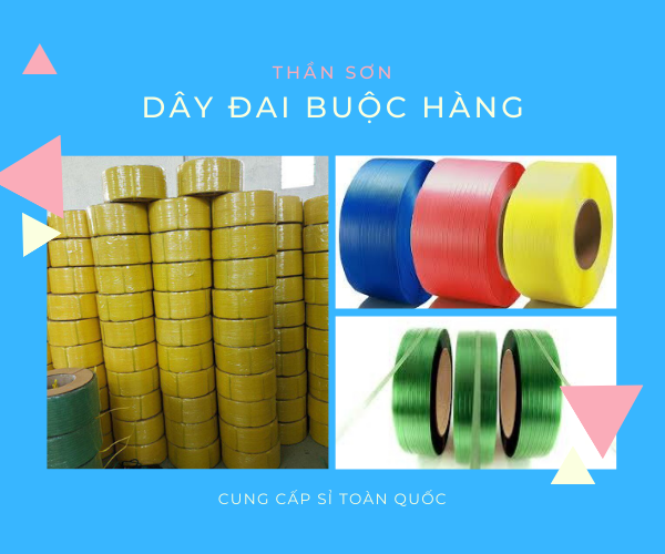 Dây đai buộc hàng - Công Ty TNHH MTV TM DV Thần Sơn